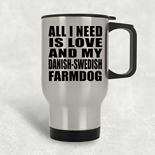 Designsify Всичко, което ми трябва, Е Любовта И Моята датско-Шведски Farm Куче, Сребърен Пътна Чаша 14 грама, на Изолиран